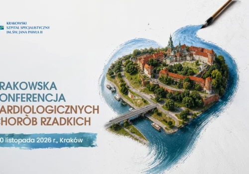 I Krakowska Konferencja Kardiologicznych Chorób Rzadkich już 20 listopada 2026 r.