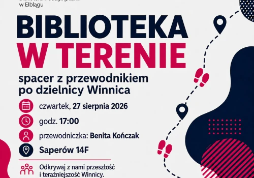 Biblioteka w terenie. Spacer z przewodnikiem po dzielnicy Winnica