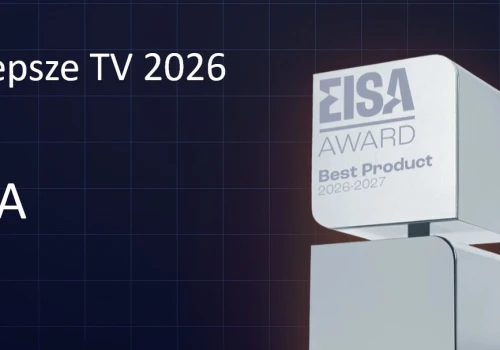 Najlepsze telewizory 2026 (EISA). Same hity świata RTV