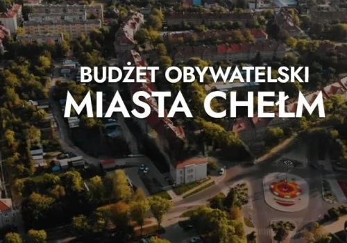 Czas głosować. Chełmianie zdecydują, na co pójdą 3 miliony