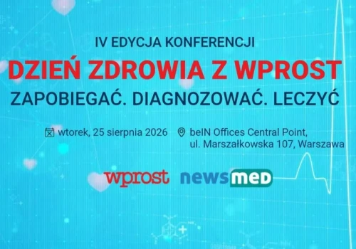 Dzień Zdrowia z Wprost. Kilkudziesięciu ekspertów będzie rozmawiać o nowych wyzwaniach w medycynie