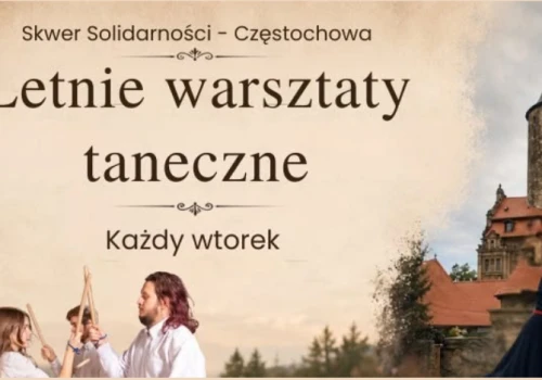 Taniec pod gołym niebem. Letnie warsztaty na Skwerze Solidarności w Częstochowie