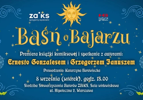 „Baśń o Bajarzu”. Grzegorz Janusz i Ernesto Gonzales spotkają się z czytelnikami w Warszawie
