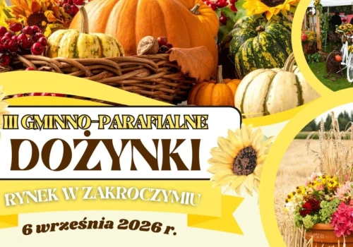 III Gminno-Parafialne Dożynki w Zakroczymiu. Święto plonów już 6 września