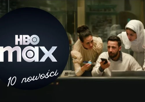 Aż 10 nowości wleciało do HBO Max. Jedna z nich was zniszczy
