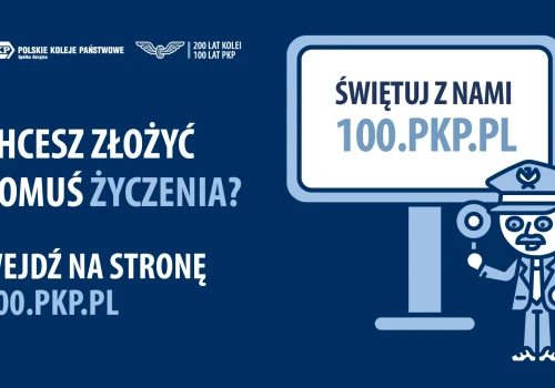 „Życzenia na dworcach” – wyjątkowa akcja PKP S.A. z okazji 100-lecia