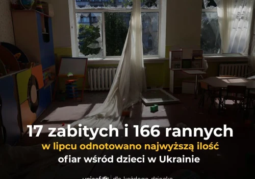 UNICEF: Ponad 3900 dzieci zostało zabitych lub rannych od czasu eskalacji wojny w Ukrainie, a miesięczna liczba ofiar wśród dzieci osiąga najwyższy poziom od czterech lat