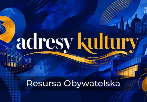 Adresy kultury | Resursa Obywatelska