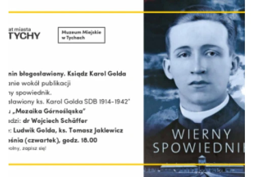 Tyszanin błogosławiony. Ksiądz Karol Golda - spotkanie w Muzeum Miejskie w Tychach