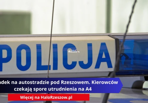 Wypadek na autostradzie pod Rzeszowem. Kierowców czekają spore utrudnienia na A4