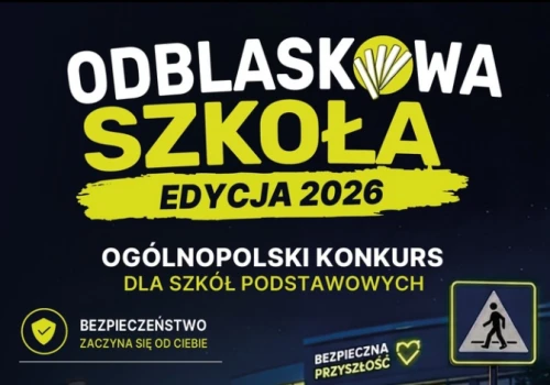 Rusza kolejna edycja konkursu „Odblaskowa szkoła 2026”