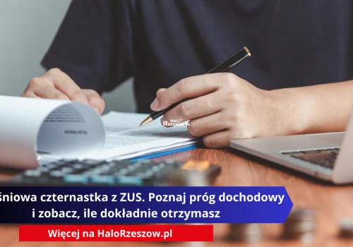 Wrześniowa czternastka z ZUS. Poznaj próg dochodowy i zobacz, ile dokładnie otrzymasz