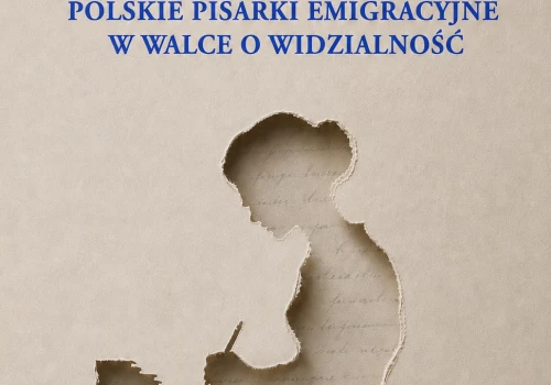 O autorkach zapomnianych, nieobecnych i pomijanych