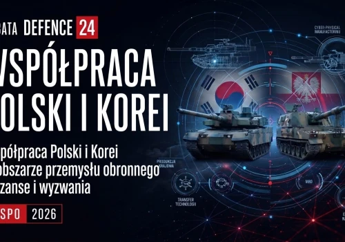 MSPO 2026: Współpraca Polski i Korei w obszarze przemysłu obronnego – szanse i wyzwania