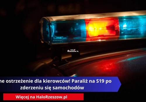 Pilne ostrzeżenie dla kierowców! Paraliż na S19 po zderzeniu się samochodów