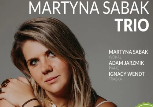 Martyna Sabak Trio wystąpi w Parku Aleksandria