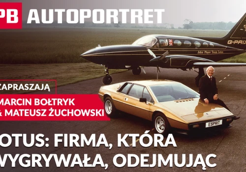 Lotus: Od 25 funtów w garażu do Formuły 1, Bonda i chińskiego Geely. PB AUTOPORTRET