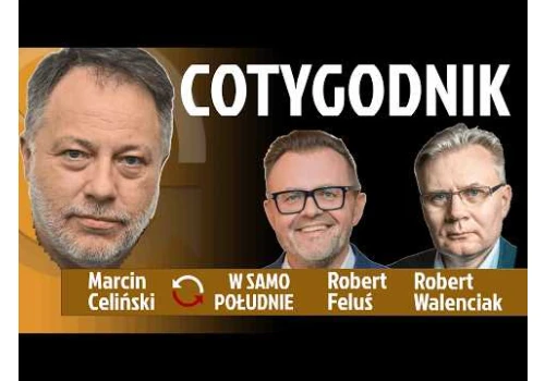 Podziały nie pasują do defilady - PiS traci w sondażach - Wspólna lista? COTYGODNIK Marcin Celiński