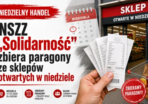 NSZZ „Solidarność” zbiera paragony ze sklepów otwartych w niedziele