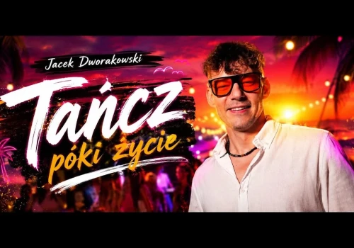 Jacek Dworakowski – Tańcz, póki życie
