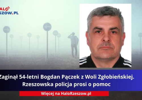 Zaginął 54-letni Bogdan Pączek z Woli Zgłobieńskiej. Rzeszowska policja prosi o pomoc