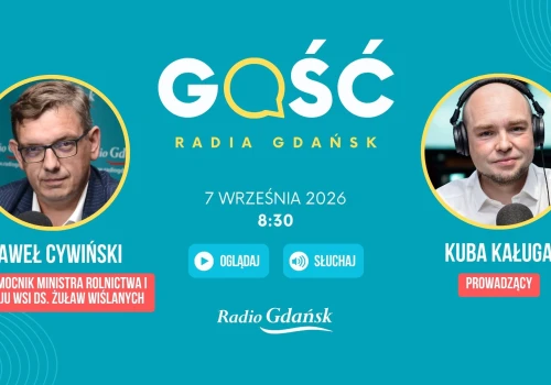 Gościem Radia Gdańsk będzie Paweł Cywiński, pełnomocnik ministra rolnictwa i rozwoju wsi ds. Żuław Wiślanych