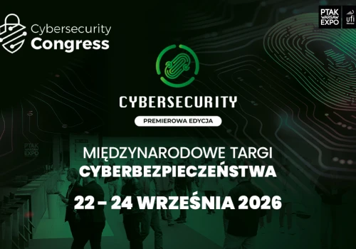 CYBER SECURITY Expo Poland 2026 – trzy dni wiedzy, technologii i praktyki