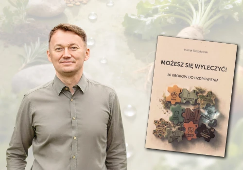 10 kroków do uzdrowienia. Spotkanie z Michałem Toczyłowskim