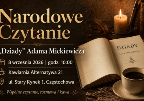„Dziady” przy kawie. Wyjątkowe spotkanie z literaturą w Częstochowie!