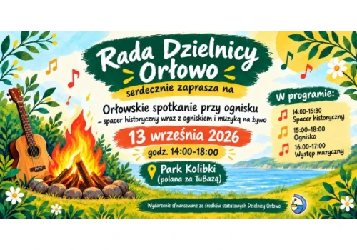 Orłowskie spotkanie przy ognisku – spacer historyczny oraz muzyka na żywo!
