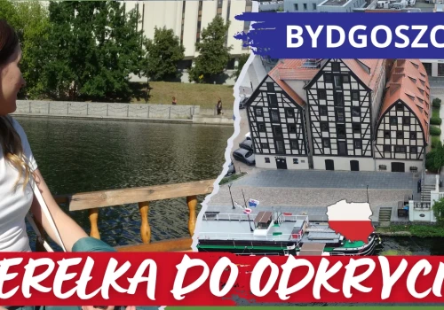 Zapraszamy na filmowy przewodnik po Bydgoszczy