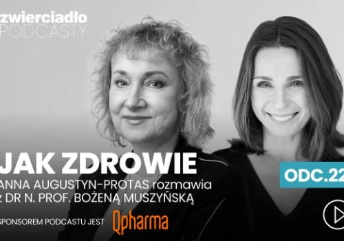 „Cały nasz styl życia idzie w wątrobę”. Prof. Bożena Muszyńska o terapeutycznej leśnej triadzie, która odmładza i działa przeciwzapalnie | „Jak zdrowie”, odc. 22