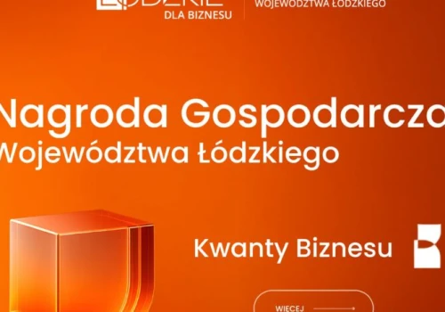 Ruszył konkurs Nagroda Gospodarcza Województwa Łódzkiego „Kwanty Biznesu”