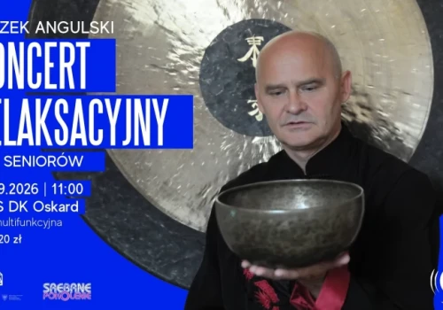 Koncert relaksacyjny dla seniorów