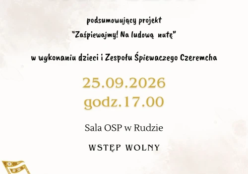 25 września w Rudzie koncert podsumowujący projekt Biblioteki Miejskiej „Zaśpiewajmy! Na ludową nutę!”