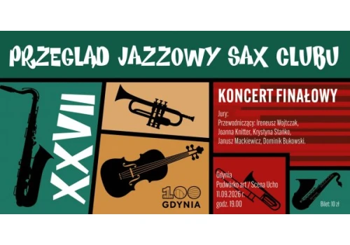 Koncert finałowy XXVII Przeglądu Jazzowego Sax Clubu