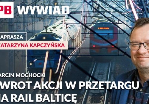 PKP PLK planują we wrześniu podpisać umowy na Rail Balticę. Zmodernizuje ją konsorcjum Track Tecu