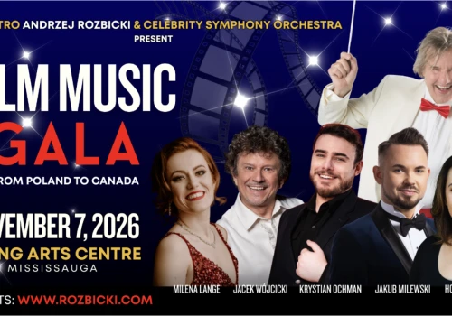 FILM MUSIC GALA – Z POLSKI DO KANADY (wydarzenie muzyczne sezonu!)