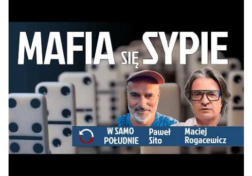 Prokuratura ma dowody na związki władzy z przestępcami - Paweł Sito i Maciej Rogacewicz