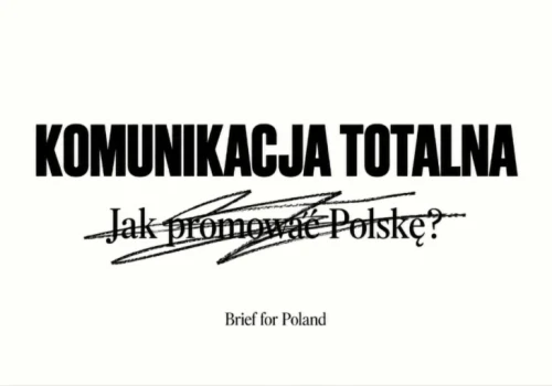 Nie ma już ciszy komunikacyjnej. Marka kraju powstaje 24 godziny na dobę