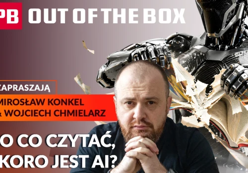 Co szef może wyczytać z kryminału? Wojciech Chmielarz o literaturze, władzy i AI w PB OUT OF THE BOX