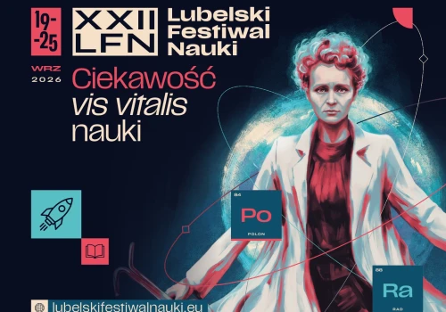 Startuje XXII Lubelski Festiwal Nauki