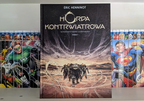 „Horda kontrwiatrowa” - recenzja komiksu Érica Henninota na podstawie książki 