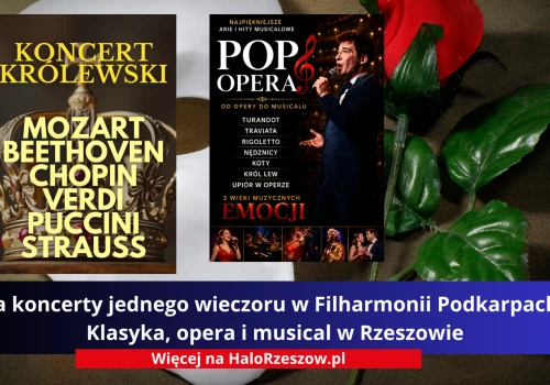 Dwa koncerty jednego wieczoru w Filharmonii Podkarpackiej. Klasyka, opera i musical w Rzeszowie