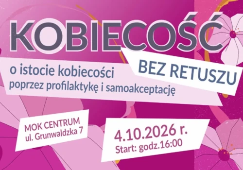 Kobiecość bez retuszu. Piąta edycja inicjatywy dla kobiet