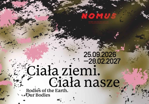 Ciała ziemi. Ciała nasze – dawne i współczesne sposoby widzenia natury