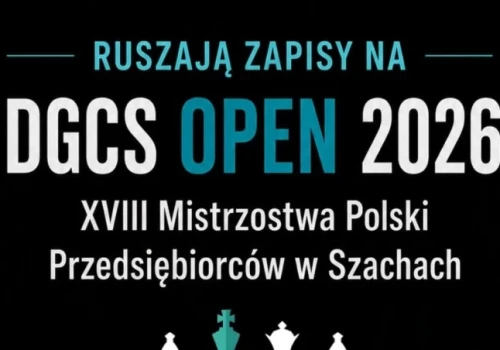 Ruszyły zapisy na XVIII Mistrzostwa Polski Przedsiębiorców w Szachach DGCS Open. Turniej odbędzie się w Kaliszu