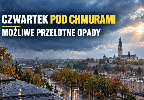 Pogoda na 17 września. W Częstochowie chłodniej, pochmurno i przyda sie parasol!