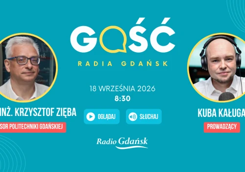 Dr hab. inż. Krzysztof Zięba, profesor PG będzie „Gościem Radia Gdańsk”