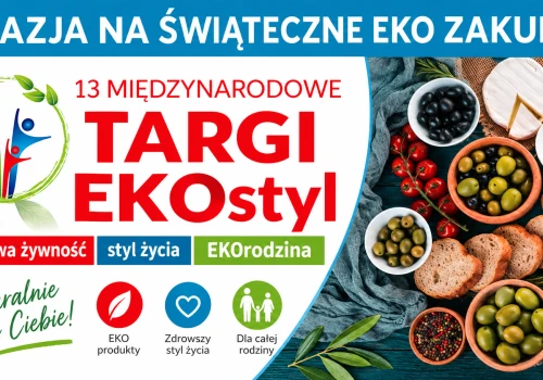 13. Międzynarodowe Targi EKOstyl 2025 w Bielsku-Białej